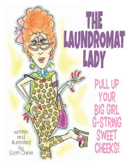 Title: The Laundromat Lady, Author: Scott Clarke