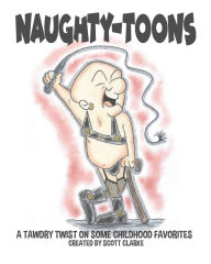 Title: Naughty Toons, Author: Scott Clarke