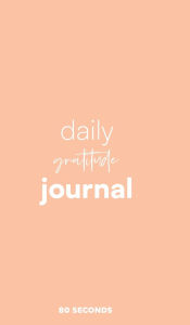 Title: Daily Gratitude Journal: 180-Day Reflection Notebook (Flower Edition), Author: 80 Seconds