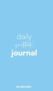 Title: Daily Gratitude Journal: 180-Day Reflection Notebook (Add Balm Edition), Author: 80 Seconds