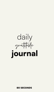 Title: Daily Gratitude Journal: 180-Day Reflection Notebook (Clock Edition), Author: 80 Seconds