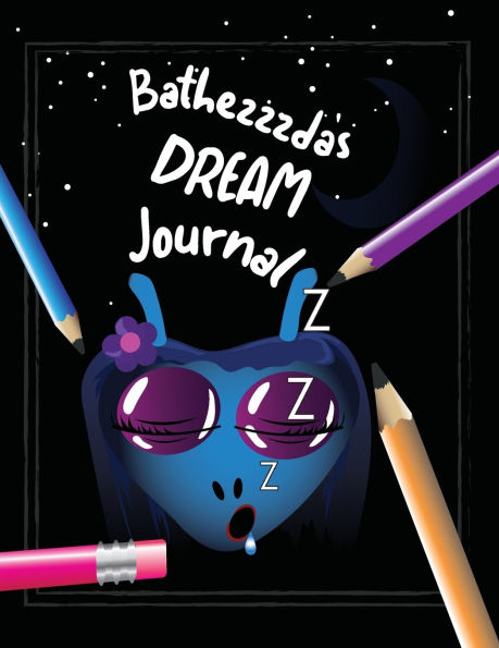 Bathezzzda's Dream Journal