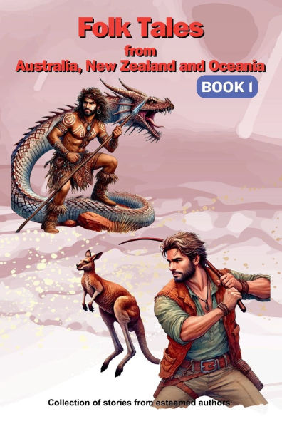 Folk Tales from Australia, New Zealand and Oceania Book 1