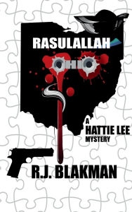 Title: Rasulallah, Ohio: A Hattie Lee Mystery, Author: Iyapo Yapa