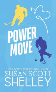 Title: Power Move, Author: Susan Scott Shelley