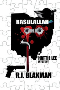 Title: Rasulallah, Ohio: A Hattie Lee Mystery, Author: Iyapo Yapa