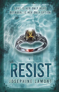 Title: Resist, Author: Josephine Lamont