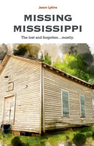 Title: Missing Mississippi, Author: Jason Lykins