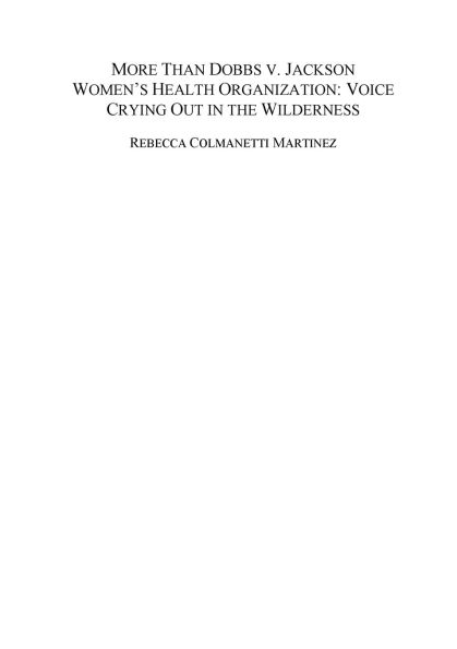 More than Dobbs v. Jackson Women's Health Organization: Voice Crying Out in the Wilderness: