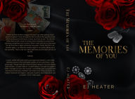 Title: The Memories Of You, Author: Ej Heater