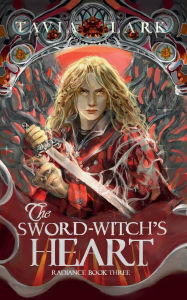 Title: The Sword-Witch's Heart, Author: Tavia Lark