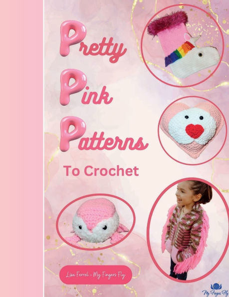 Pretty Pink patterns to Crochet: 17 crochet - from children's wear and delicate shawls adorable amigurumi