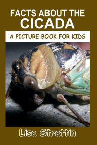 Title: Facts About the Cicada, Author: Lisa Strattin