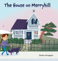 Title: The House on Merryhill, Author: Harley Scroggins