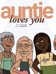 Title: Auntie Loves You, Author: Tina Jones