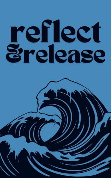 Reflect & Release: Writing Journal