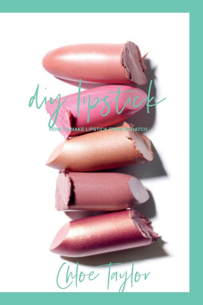 DIY Lipstick: How to Make Lipstick From Scratch