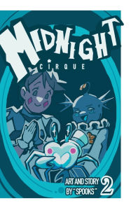 Title: Midnight Cirque (Chapter 2), Author: Summer 