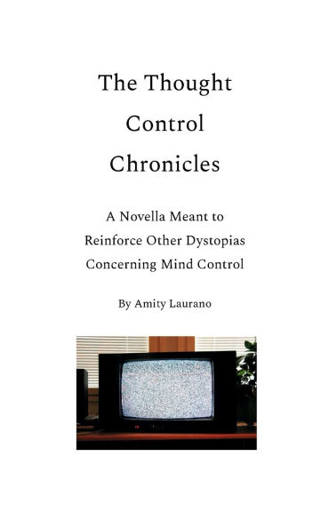 The Thought Control Chronicles