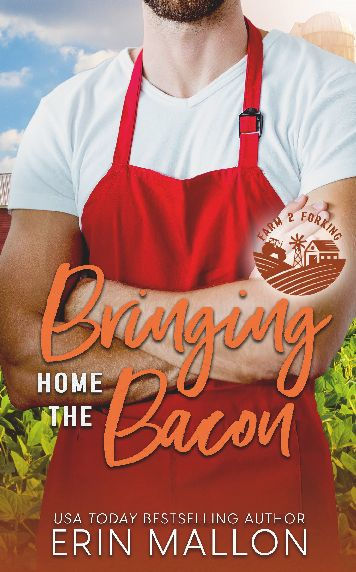 Bringing Home the Bacon: A Surprise Baby Romantic Comedy