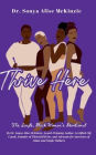 Thrive HERE: The Single Black Woman's Devotional