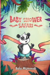 Title: Baby Shower Safari, Author: Bala Mummidi