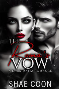 Title: The Roma's Vow, Author: Shae Coon