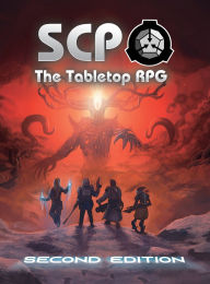 Title: SCP The Tabletop RPG 2nd Edition, Author: Jason Keech