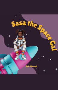 Title: Sasa The Space gal, Author: Evelyne Mwangi