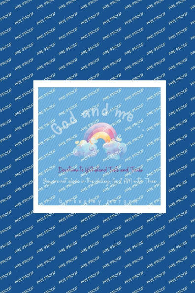 God and me...: Devotions to Withstand Test and Trials