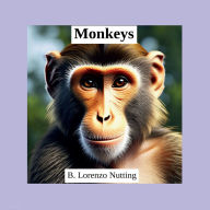 Title: Monkeys Pictures Book, Author: B. Lorenzo Nutting