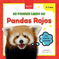 Title: Mi Primer Libro de Pandas Rojos: Curiosidades y actividades sobre pandas rojos para niï¿½os 3-5 aï¿½os, Author: Jenny Kellett