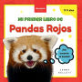 Mi Primer Libro de Pandas Rojos: Curiosidades y actividades sobre pandas rojos para niï¿½os 3-5 aï¿½os