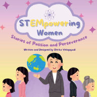 Title: STEMpowering Women: Stories of Passion and Perseverance, Author: Shrika Velagapudi