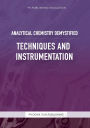 Analytical Chemistry Demystified - Techniques And Instrumentation
