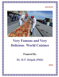 Title: Very Famous and Very Delicious World Cuisines, Author: Heady Delpak