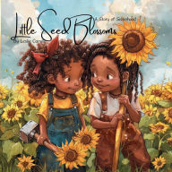 Title: Little Seed Blossoms: A Story of Sisterhood, Author: Leslie Camille