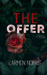 Title: The Offer, Author: Carmen Norris