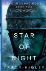 Star of Night: A Novella (The Incense Road, Book 2):