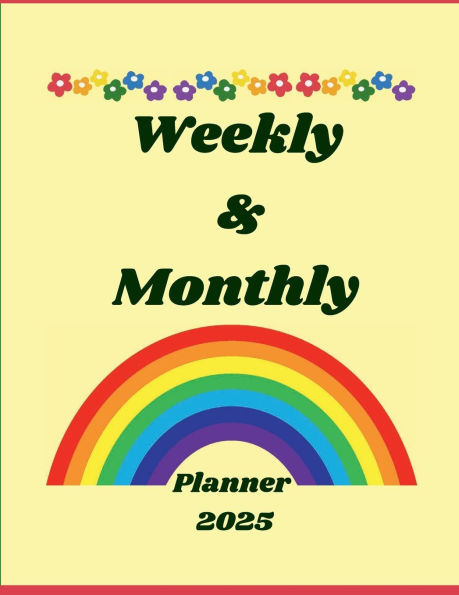 2025 Weekly and Monthly Rainbow Love Planner