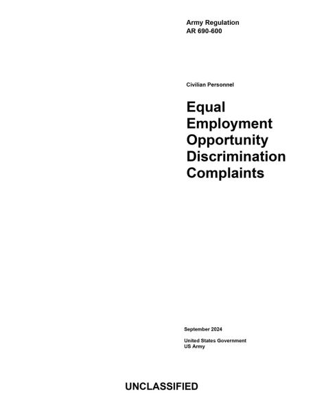 Army Regulation AR 690-600 Equal Employment Opportunity Discrimination Complaints September 2024