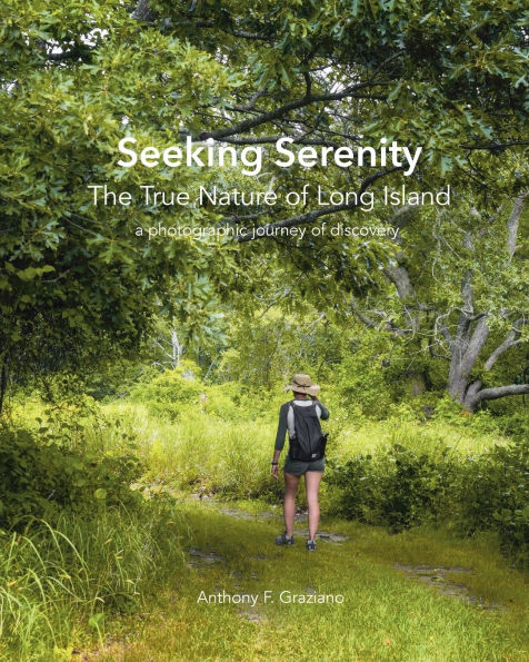 Seeking Serenity - the true nature of Long Island