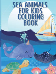 Title: Sea Animals for Kids Coloring Book, Author: Gretchen Marie Galanes