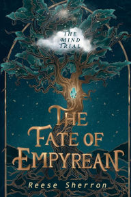 Title: The Fate of Empyrean - The Mind Trial: The Mind Trial, Author: Reese Sherron