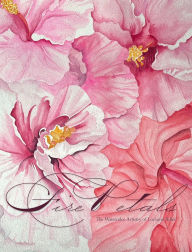 Fire Petals: Watercolor Artistry of Lorraine Adler:Masterpieces in Watercolor