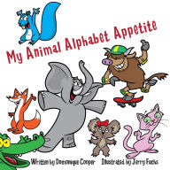 Title: My Animal Alphabet Appetite, Author: Domonique Cooper