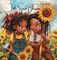 Title: Little Seed Blossoms: A Story of Sisterhood, Author: Leslie Camille