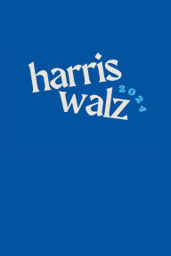 Title: Harris Walz 2024 Limited Edition Notebook: Lined journal gift idea for Kamala Harris Tim Walz Supporters, Author: K Creations