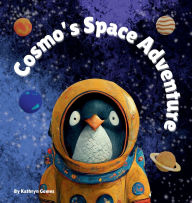 Title: Cosmo's Space Adventure, Author: Kathryn Gomes