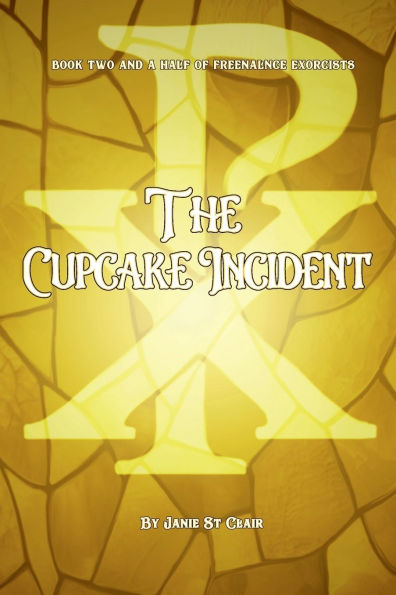 The Cupcake Incident: And Other Short Stories
